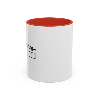 Bold Sarcasm Loading Mug