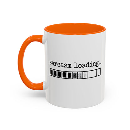 Bold Sarcasm Loading Mug
