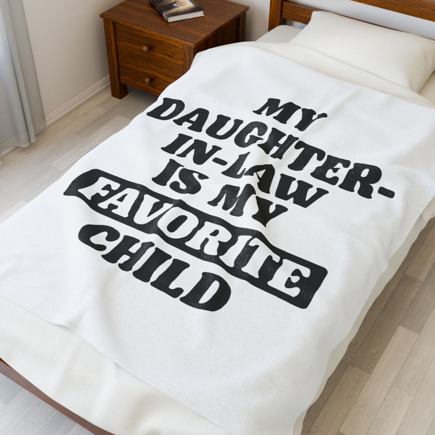 Velveteen Blanket — "My Daughter-in-Law Is My Favorite Child" Funny Family Gift
