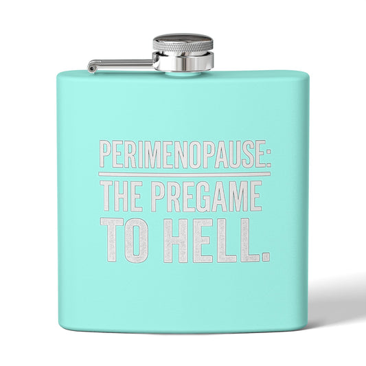 Perimenopause: The Pregame to Hell Flask – Funny Menopause Gift for Women, Sarcastic Hot Flash Humor Stainless Steel Flask