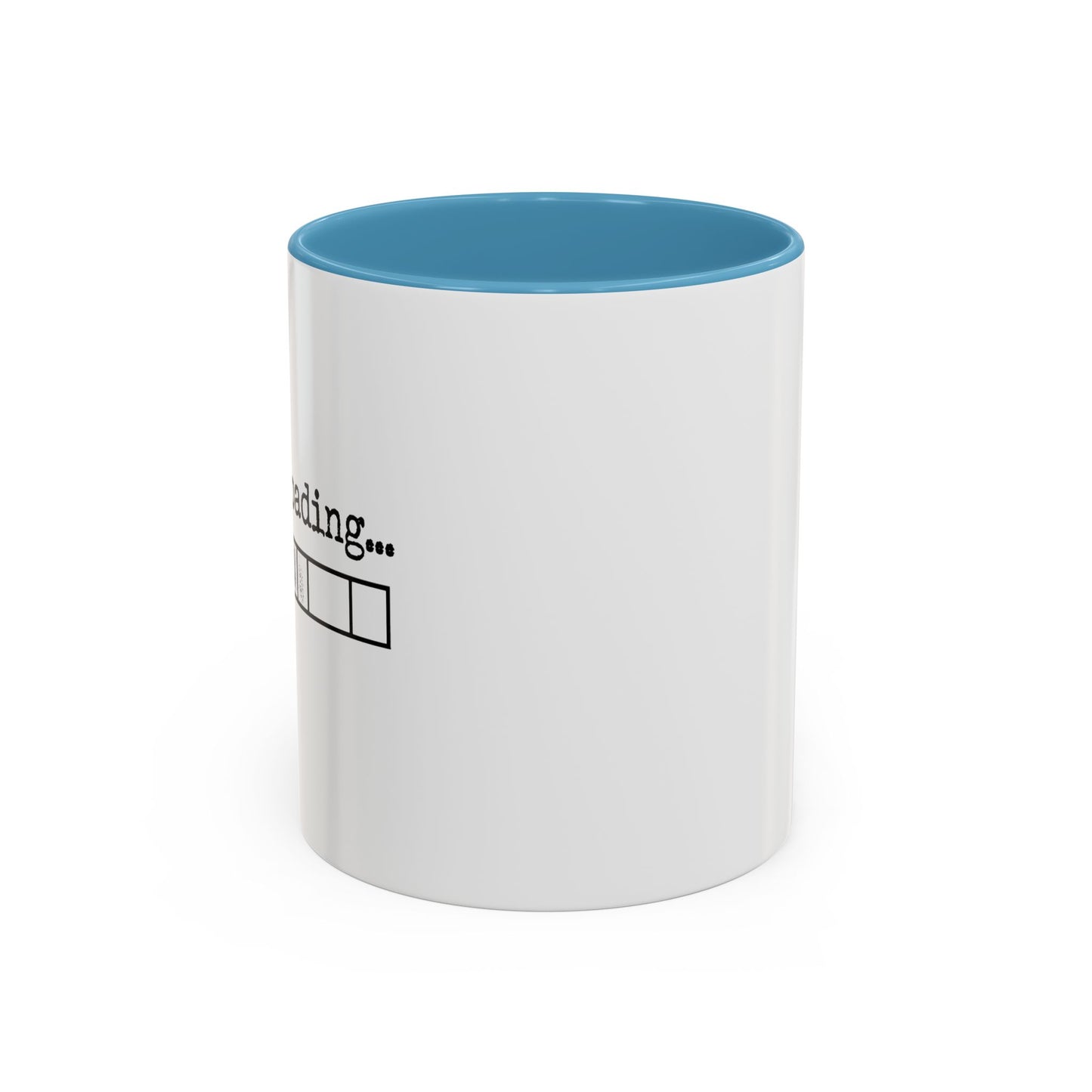 Bold Sarcasm Loading Mug