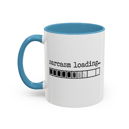 Bold Sarcasm Loading Mug