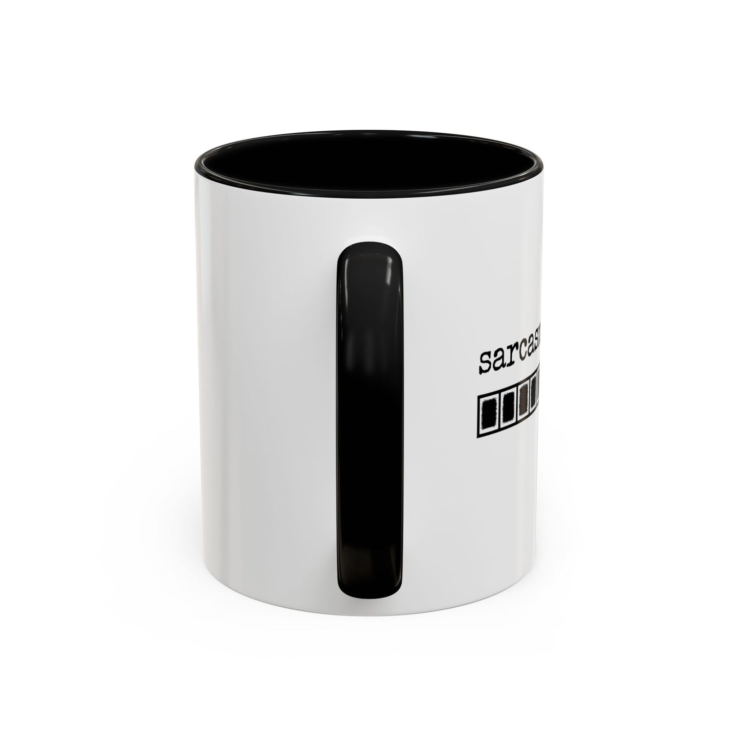 Bold Sarcasm Loading Mug