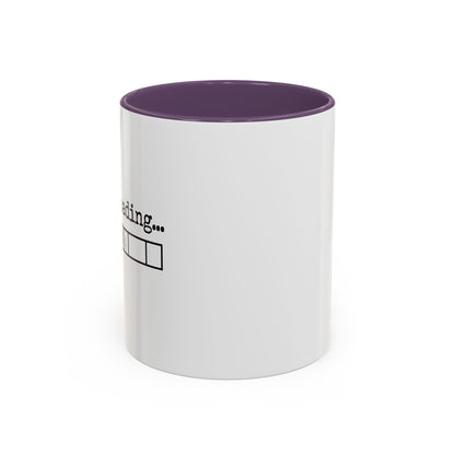 Bold Sarcasm Loading Mug
