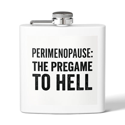 Perimenopause: The Pregame to Hell Flask – Funny Menopause Gift for Women, Sarcastic Hot Flash Humor Stainless Steel Flask