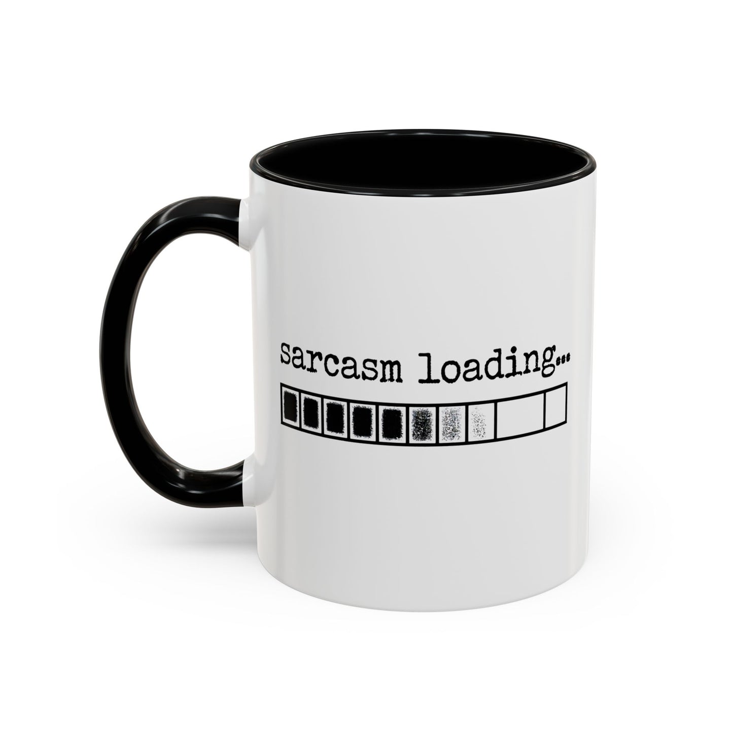 Bold Sarcasm Loading Mug